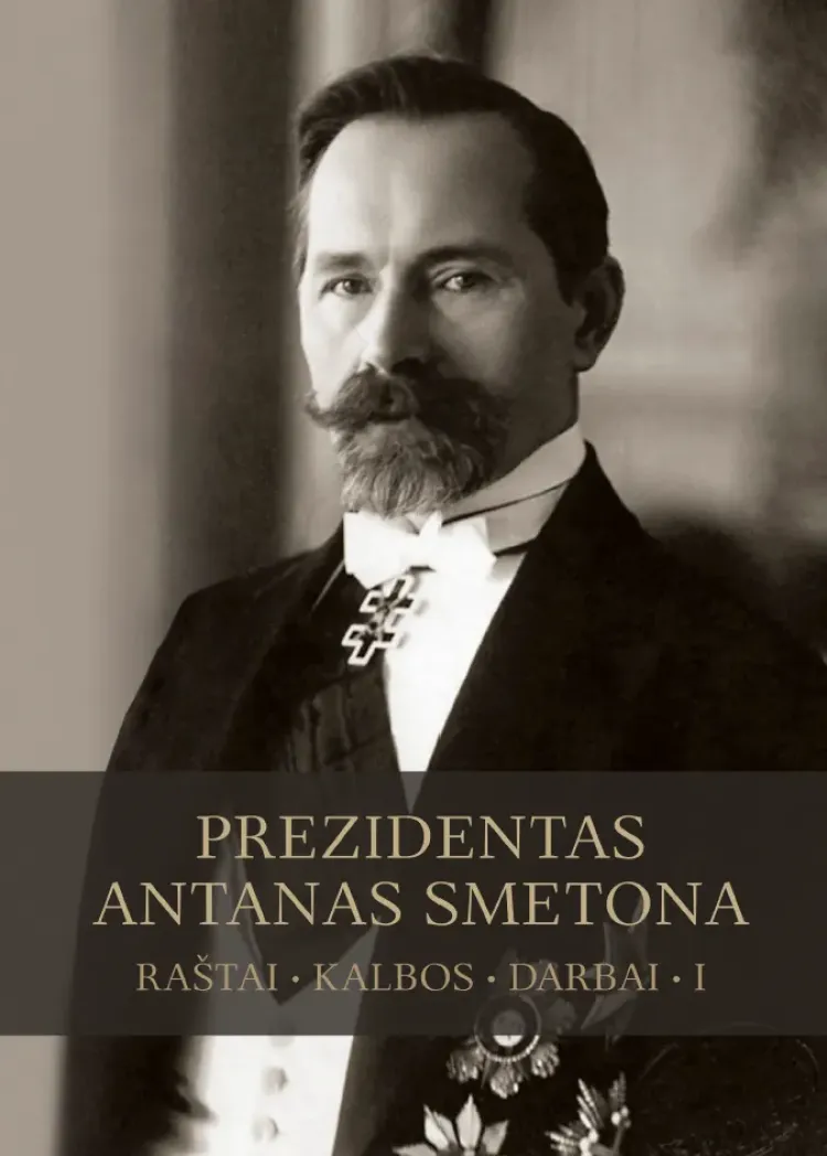 Prezidentas Antanas Smetona. I dalis